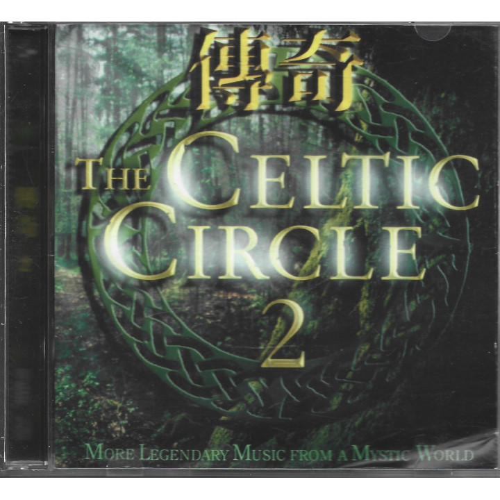 The Celtic Circle 2 (More Legendary Music From A Mystic