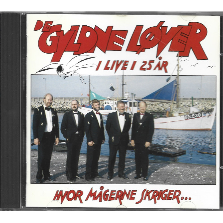 De Gyldne Løver – Hvor Mågerne Skriger... I Live I 25 År