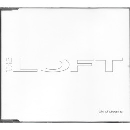 The Loft – City Of Dreams