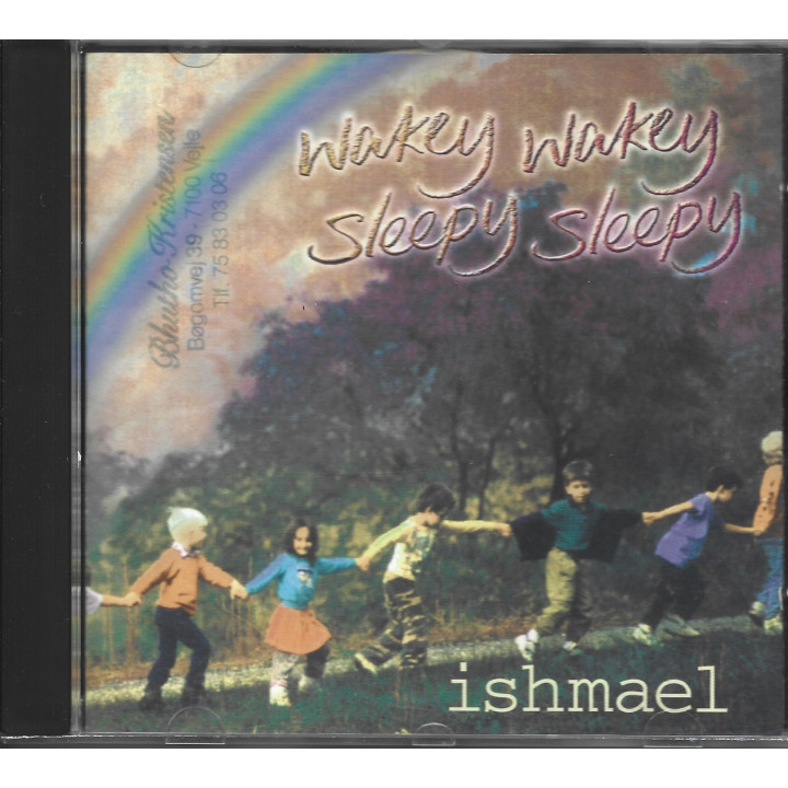 Ishmael – Wakey Wakey Sleepy Sleepy