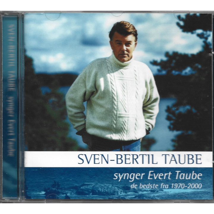 Sven-Bertil Taube – Sven-Bertil Taube Synger Evert Taube (De Bedste Fra 1970-2000)